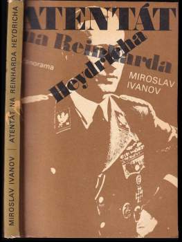 Miroslav Ivanov: Atentát na Reinharda Heydricha