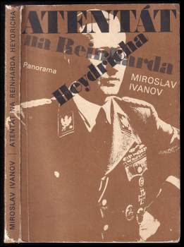 Miroslav Ivanov: Atentát na Reinharda Heydricha