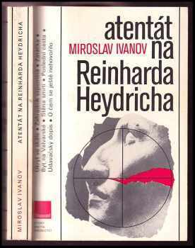 Miroslav Ivanov: Atentát na Reinharda Heydricha