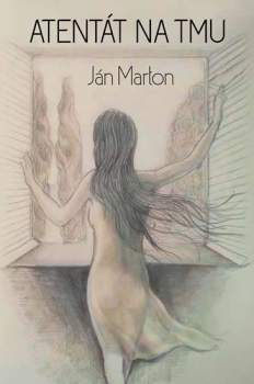 Jan Márton: Atentát na tmu