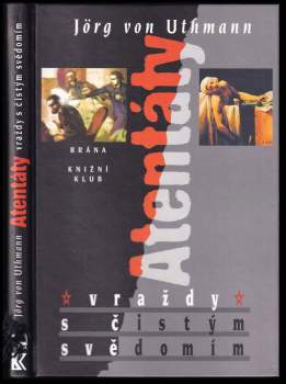 Jörg von Uthmann: Atentáty