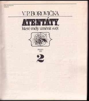 V. P Borovička: Atentáty, které měly změnit svět