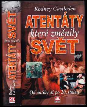 Atentáty, které změnily svět