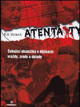 R. G Grant: Atentáty