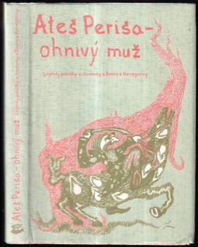 Ateš Periša - ohnivý muž : legendy, pohádky a humorky z Bosny a Hercegoviny