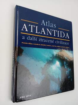 Joel Levy: Atlantida a další ztracené civilizace