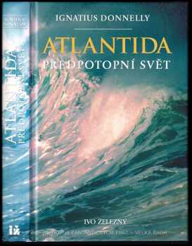 Atlantida : svět před potopou - Ignatius Donnelly (1998, IŽ) - ID: 547614