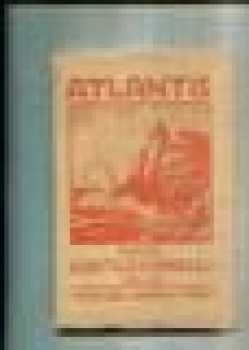 Atlantis, svět předpotopní : Kniha II - Ignatius Donnelly (1924, Jaroslav Lukavský) - ID: 854247