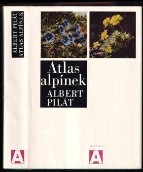 Atlas alpínek - Albert Pilát (1973, Academia) - ID: 63239