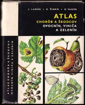 Atlas chorôb a škodcov ovocnín, viniča a zeleniny