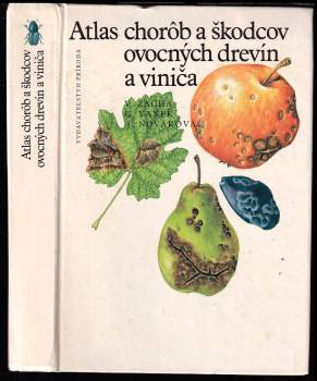 Gašpar Vanek: Atlas chorôb a škodcov ovocných drevín a viniča