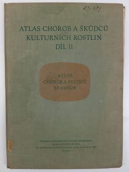 Atlas chorob a škůdců kulturních rostlin