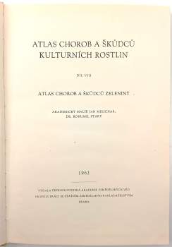 Bohumil Starý: Atlas chorob a škůdců kulturních rostlin