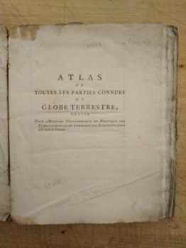 Atlas de toutes les parties connues du globe terrestre : dressé pour l'Histoire philosophique et politique des établissemens et du commerce des Européens dans les deux Indes