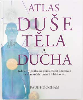 Atlas duše, těla a ducha