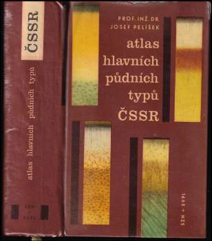 Josef Pelíšek: Atlas hlavních půdních typů ČSSR