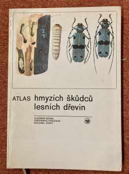 Vladimír J. A Novák: Atlas hmyzích škůdců lesních dřevin