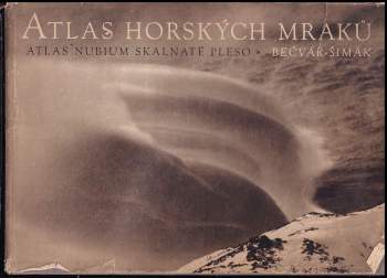 Antonín Bečvář: Atlas horských mraků
