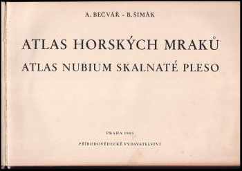 Antonín Bečvář: Atlas horských mraků : atlas nubium Skalnaté Pleso