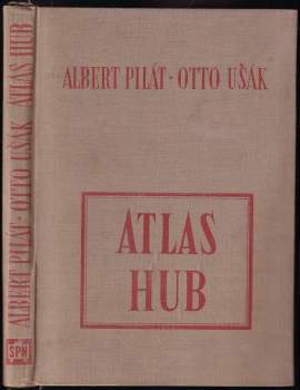 Albert Pilát: Atlas hub