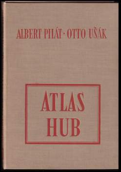 Albert Pilát: Atlas hub