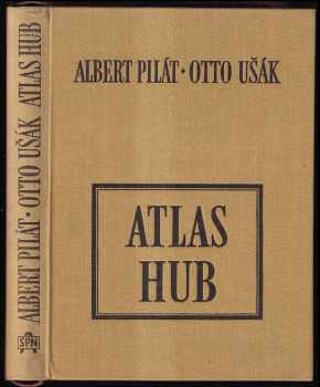 Albert Pilát: Atlas hub