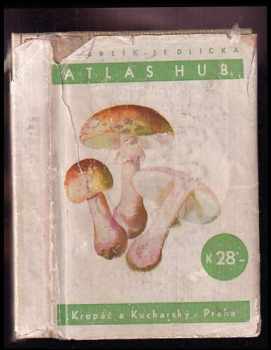 Viktor Jedlička: Atlas hub jedlých a jim podobných jedovatých