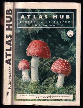 František Smotlacha: Atlas hub jedlých a nejedlých