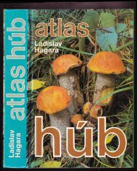 Ladislav Hagara: Atlas húb