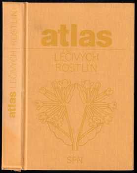 Atlas léčivých rostlin - František Starý, Václav Jirásek (1986, Státní pedagogické nakladatelství) - ID: 766846