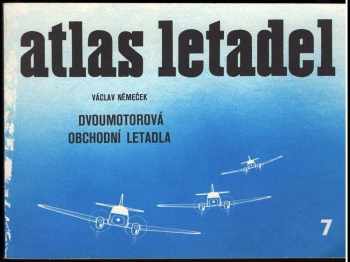 Dvoumotorová obchodní letadla : 7 - Atlas letadel - Václav Němeček (1987, Nadas) - ID: 470041