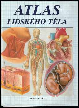 Atlas lidského těla - Trevor Weston (1993, Fortuna Print) - ID: 844807