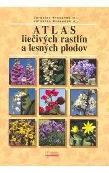 Atlas liečivých rastlín a lesných plodov