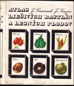 Jindřich Krejča: Atlas liečivých rastlín a lesných plodov