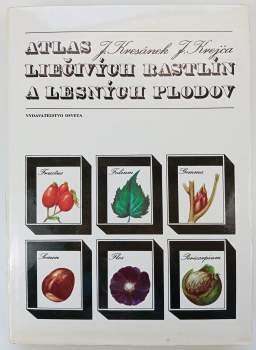 Atlas liečivých rastlín a lesných plodov