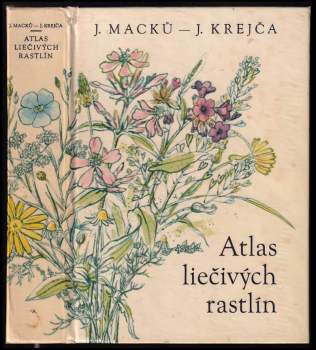 Jindřich Krejča: Atlas liečivých rastlín