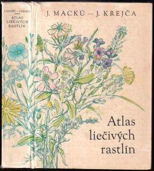 Jindřich Krejča: Atlas liečivych rastlín