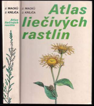 Atlas liečivých rastlín : vyše 200 druhov rastlín maľovaných podľa prírody