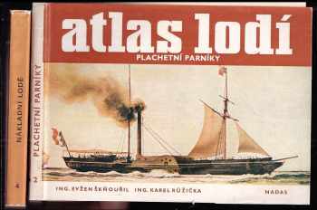 KOMPLET 2X Atlas lodí: Nákladní lodě + Plachetní parníky - Evžen Škňouřil, Karel Růžička, Evžen Škňouřil, Evžen Škňouřil (1982, Nadas) - ID: 728683