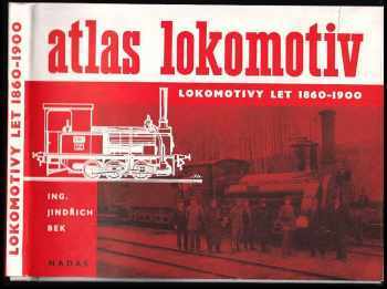 Jindřich Bek: Atlas lokomotiv