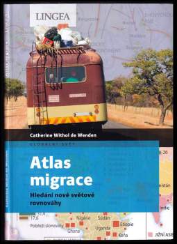 Catherine Wihtol de Wenden: Atlas migrace