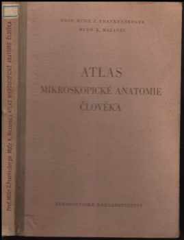 Zdeněk Frankenberger: Atlas mikroskopické anatomie člověka
