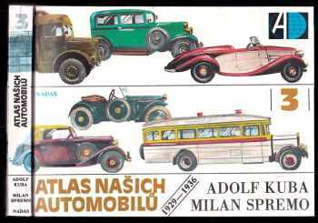 Adolf Kuba: Atlas našich automobilů. Díl 3, 1929-1936