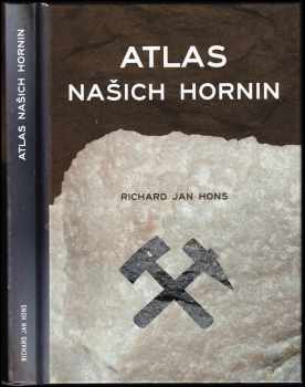 Richard Jan Hons: Atlas našich hornin