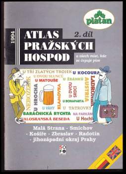 Atlas pražských hospod a všech míst, kde se čepuje pivo