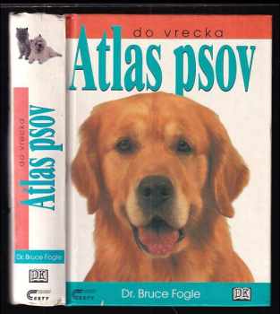 Bruce Fogle: Atlas psov do vrecka