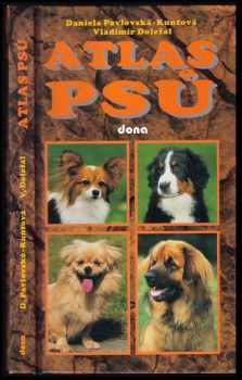 Daniela Pavlovská-Kuntová: Atlas psů