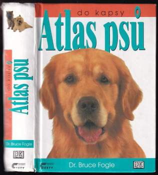 Atlas psů do kapsy : Dogs - Bruce Fogle (2002, Cesty) - ID: 794039