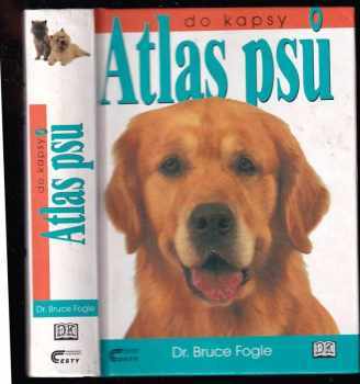 Atlas psů do kapsy - Bruce Fogle (2000, Cesty) - ID: 575079