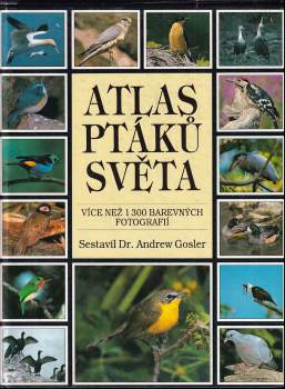 Andrew Gosler: Atlas ptáků světa